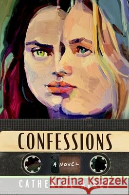 Confessions: A Novel Catherine Airey 9780063380134 Mariner Books - książka