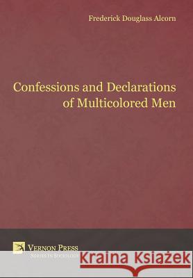 Confessions and Declarations of Multicolored Men  9781622730599 Vernon Press - książka