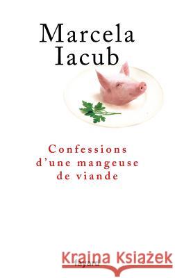 Confessions d'une mangeuse de viande Iacub-M 9782213662428 Fayard - książka