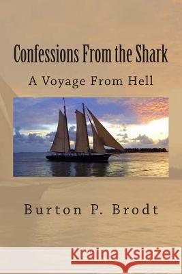 Confessions From the Shark Brodt, Burton P. 9781500256982 Createspace - książka