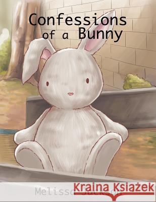 Confessions of a Bunny Melissa Jackson 9781524542542 Xlibris - książka
