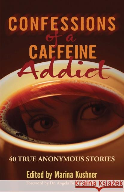 Confessions of a Caffeine Addict Marina Kushner Al Kushner  9781632273307 Scr Media Inc - książka