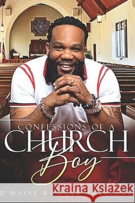 Confessions of A Church Boy D'Maine Romarr Freeland 9780578808130 Freeland Family Enterprise - książka