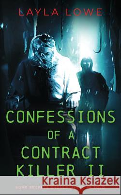 Confessions of a Contract Killer II Layla Lowe 9781075764530 Independently Published - książka