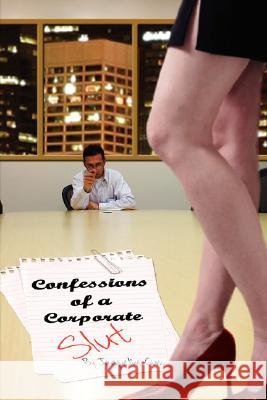 Confessions of a Corporate Slut Jacqueline Gum 9781434344915 Authorhouse - książka