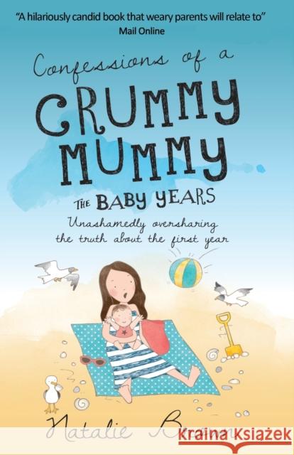 Confessions of a Crummy Mummy - The Baby Years Natalie Brown 9781913623609 Filament Publishing - książka