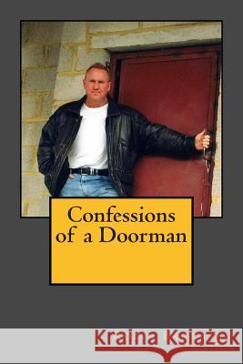 Confessions of a Doorman Robin Barratt 9781507754931 Createspace - książka