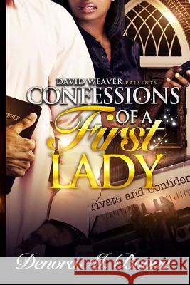 Confessions of a First Lady Denora M. Boone 9781505604023 Createspace - książka