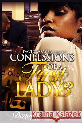 Confessions of a First Lady 3 Denora M. Boone 9781522977964 Createspace Independent Publishing Platform - książka