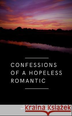 Confessions of a Hopeless Romantic Laura Smith   9789357699693 Libresco Feeds Private Limited - książka