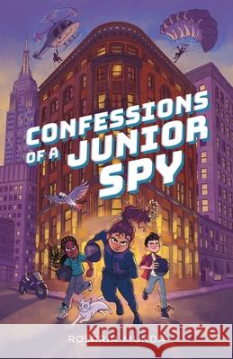 Confessions of a Junior Spy Rosaria Munda 9781250363800 Feiwel & Friends - książka