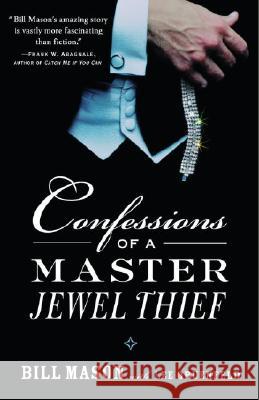 Confessions of a Master Jewel Thief Bill Mason Lee Gruenfeld Lee Gruenfeld 9780375760716 Villard Books - książka