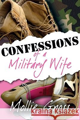 Confessions of a Military Wife Mollie Gross 9781932714760 Savas Beatie - książka