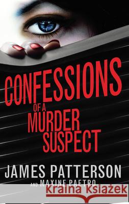 Confessions of a Murder Suspect: (Confessions 1) James Patterson 9780099567356 Cornerstone - książka