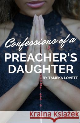 Confessions of a Preacher's Daughter Armani Valentino Tameka Lovett 9781944110437 College Boy Publishing - książka