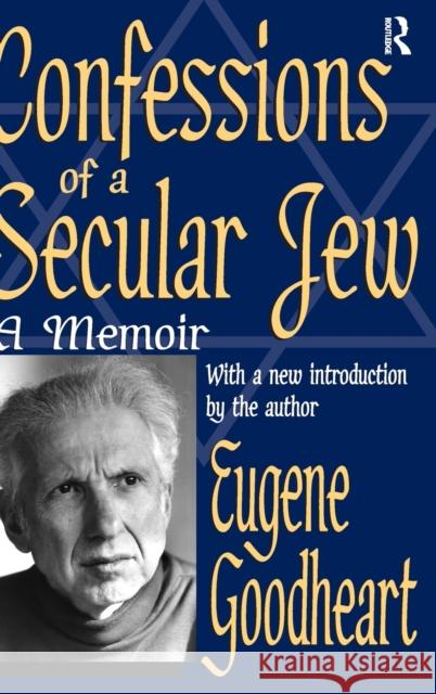 Confessions of a Secular Jew: A Memoir Eugene Goodheart 9781138520998 Routledge - książka