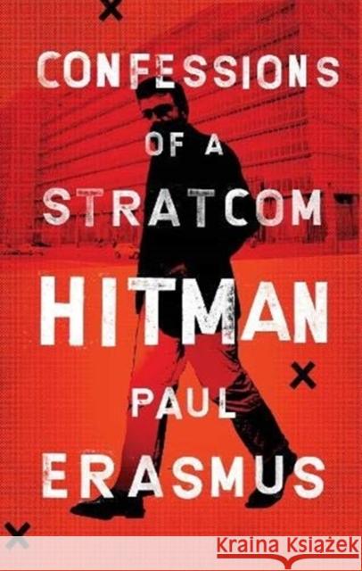 Confessions of a Stratcom Hitman Paul Erasmus   9781431429622 Jacana Media (Pty) Ltd - książka