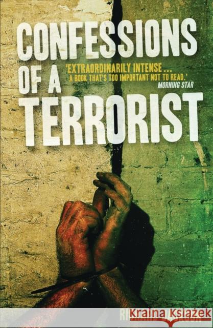 Confessions of a Terrorist: A Novel Richard Jackson (University of Otago, New Zealand) 9781783600021 Bloomsbury Publishing PLC - książka