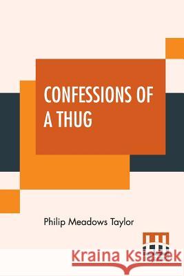 Confessions Of A Thug Philip Meadows Taylor 9789353360535 Lector House - książka