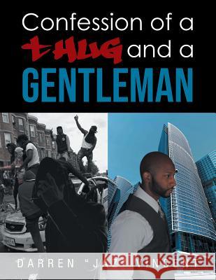 Confessions of a Thug and a Gentleman Darren Vincent 9781643671482 Urlink Print & Media, LLC - książka