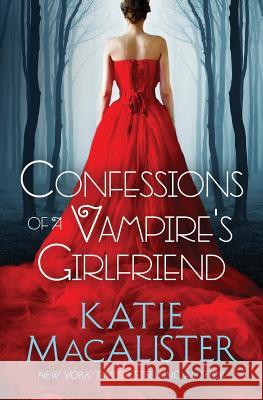 Confessions of a Vampire's Girlfriend Katie MacAlister 9781945961045 Keeper Shelf Books - książka