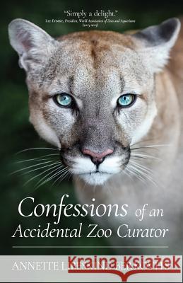 Confessions of an Accidental Zoo Curator Annette Libeskind Berkovits 9780998757803 Tenth Planet Press - książka