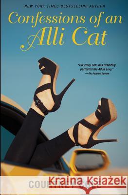 Confessions of an Alli Cat: The Cougar Chronicles Courtney Cole 9780615722214 Lakehouse Press - książka