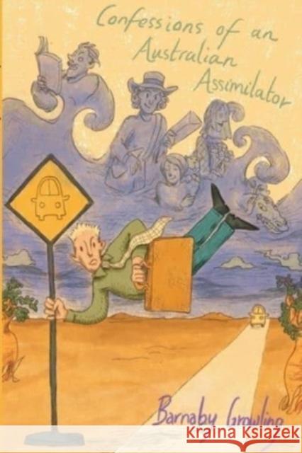 Confessions of an Australian Assimilator Barnaby Growling 9781804392652 Olympia Publishers - książka