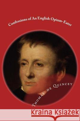 Confessions of An English Opium-Eater Jonson, Will 9781519248138 Createspace - książka