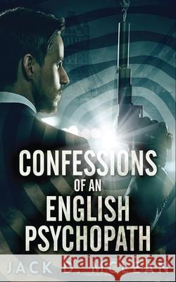 Confessions Of An English Psychopath: A Lawrence Odd Psycho-Thriller Jack McLean 9784867522981 Next Chapter - książka