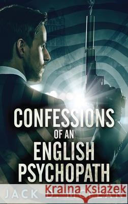 Confessions Of An English Psychopath: A Lawrence Odd Psycho-Thriller Jack McLean 9784867522998 Next Chapter - książka