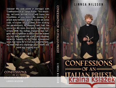 Confessions of an Italian Priest Linnea Nilsson Sara Mitchell Dee Groocock 9780993197161 Skittish Endeavours - książka