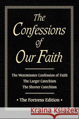 Confessions of Our Faith Brian W. Kinney 9780979371806 Fortress Book Service - książka