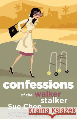 Confessions of the Walker Stalker Sue Chen 9780615554686 Sue Chen - książka
