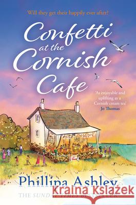 Confetti at the Cornish Cafe Phillipa Ashley 9780008271435 HarperCollins Publishers - książka