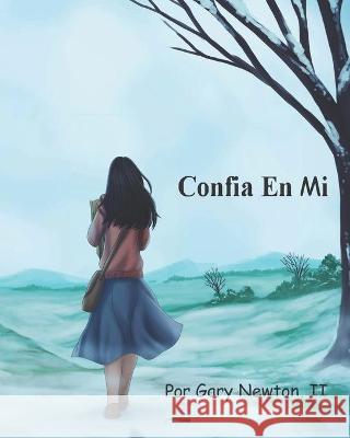Confia En Mi Newton Gary Newton 9798425532671 Independently published - książka