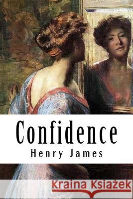 Confidence Henry James 9781985282681 Createspace Independent Publishing Platform - książka