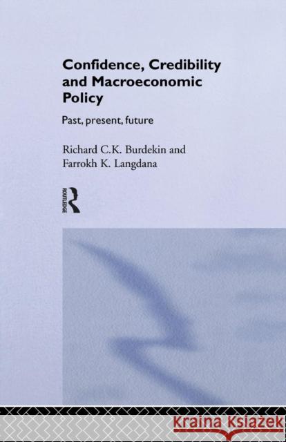 Confidence, Credibility and Macroeconomic Policy Langdana 9781138865808 Taylor & Francis Group - książka