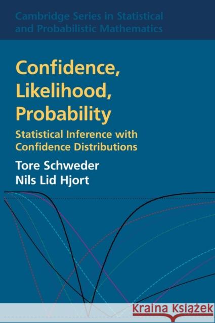 Confidence, Likelihood, Probability Schweder, Tore 9780521861601 Cambridge University Press - książka