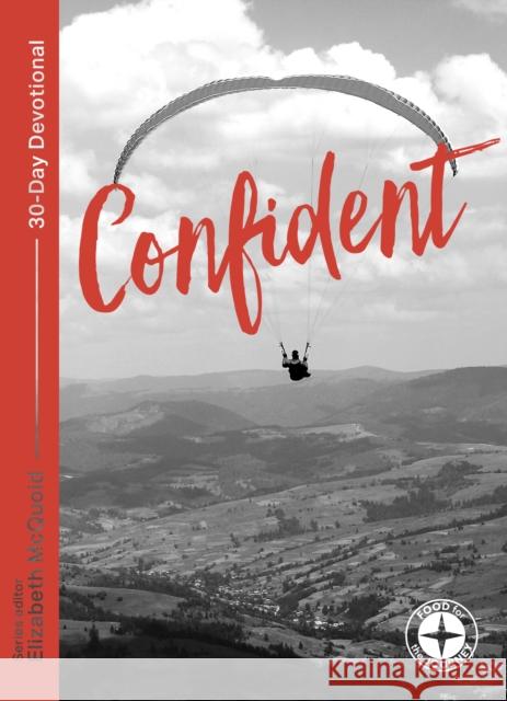 Confident: Food for the Journey - Themes McQuoid, Elizabeth 9781789741902 SPCK - książka