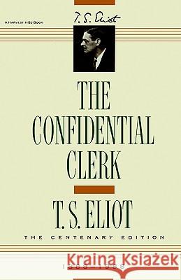 Confidential Clerk T. S. Eliot Eliot 9780156220156 Harvest Books - książka