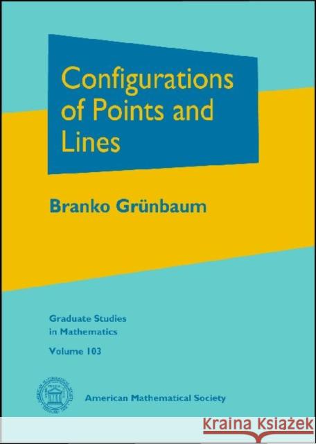 Configurations of Points and Lines  9780821843086 American Mathematical Society - książka