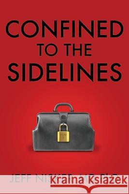 Confined to the Sidelines.: New and Selected Verses Jeff Nisker   9781771806268 Iguana Books - książka