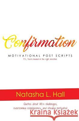 Confirmation Natasha L. Hall Chance Howard Derin Lindsey Graphi 9781534722774 Createspace Independent Publishing Platform - książka