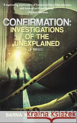 Confirmation: Investigations of the Unexplained Barna William Donovan 9781629899503 World Castle Publishing - książka