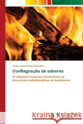 Conflagração de saberes Borges Sobrinho, Cléber José 9786200808547 Novas Edicioes Academicas - książka