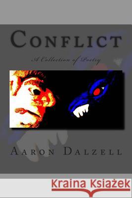 Conflict: A Collection of Poetry Aaron Dalzell 9780692260487 Aaron J Dalzell - książka