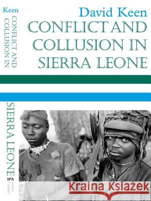 Conflict and Collusion in Sierra Leone David Keen 9780852558836 James Currey - książka