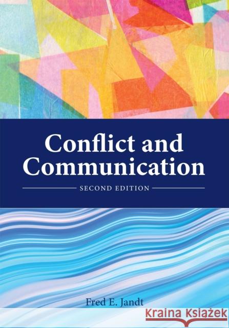 Conflict and Communication Fred E. Jandt 9781793511423 Cognella Academic Publishing - książka