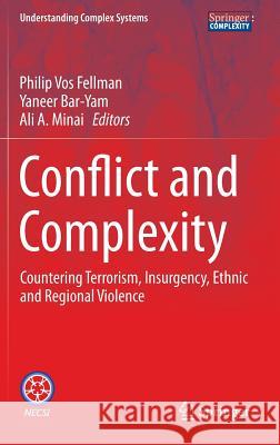 Conflict and Complexity: Countering Terrorism, Insurgency, Ethnic and Regional Violence Fellman, Philip Vos 9781493917044 Springer - książka